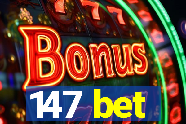 147 bet